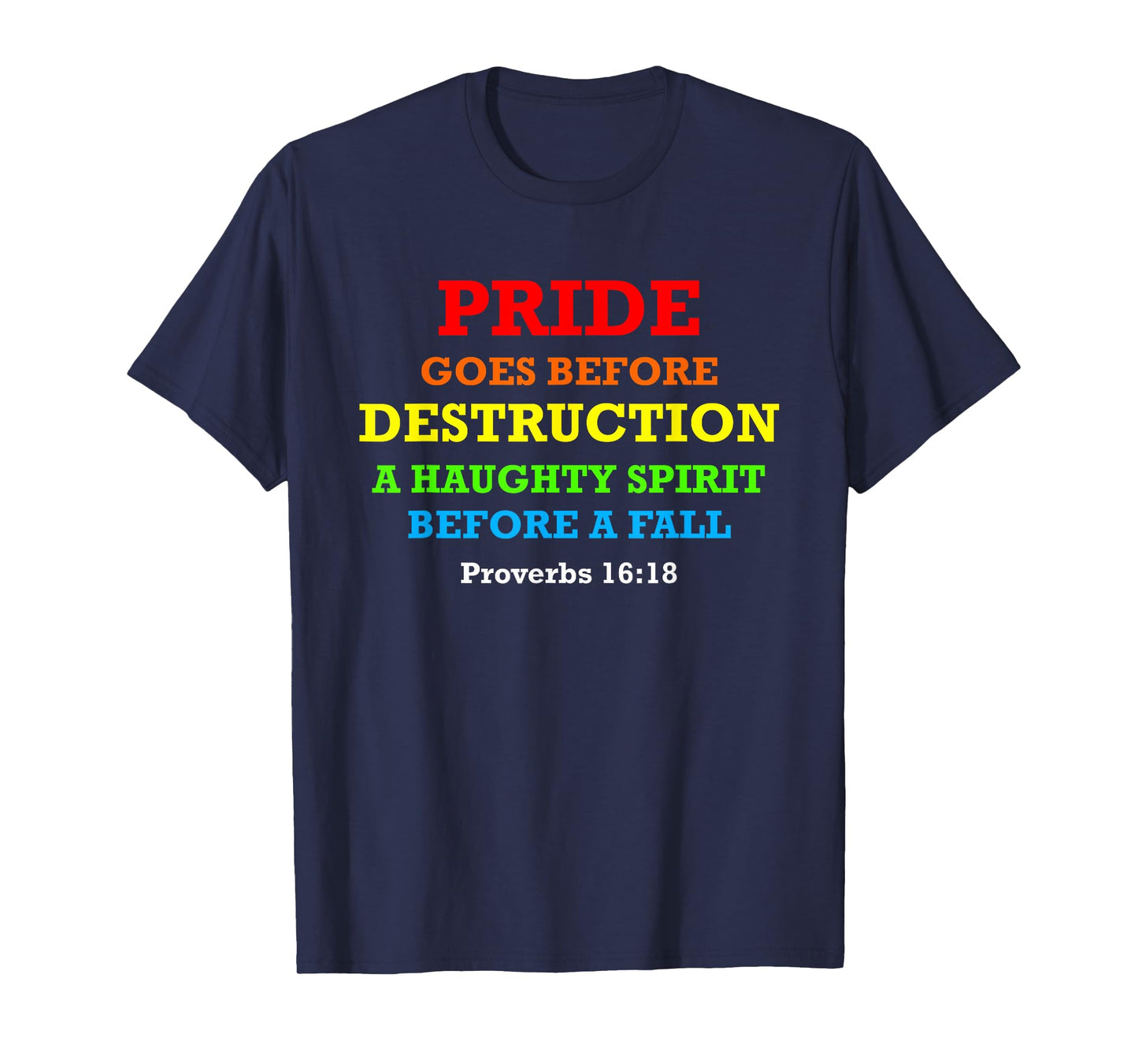 Pride Goes Before Destruction God Bible Quote Month Parade T-Shirt