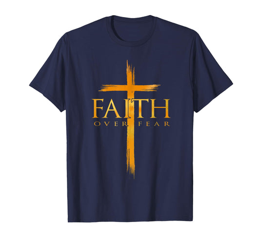 Faith Over Fear American Christian Cross God Jesus T-Shirt