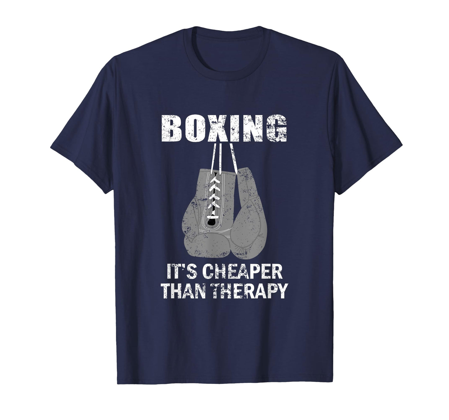 Boxing is cheaper than therapy for boxers T-Shirt