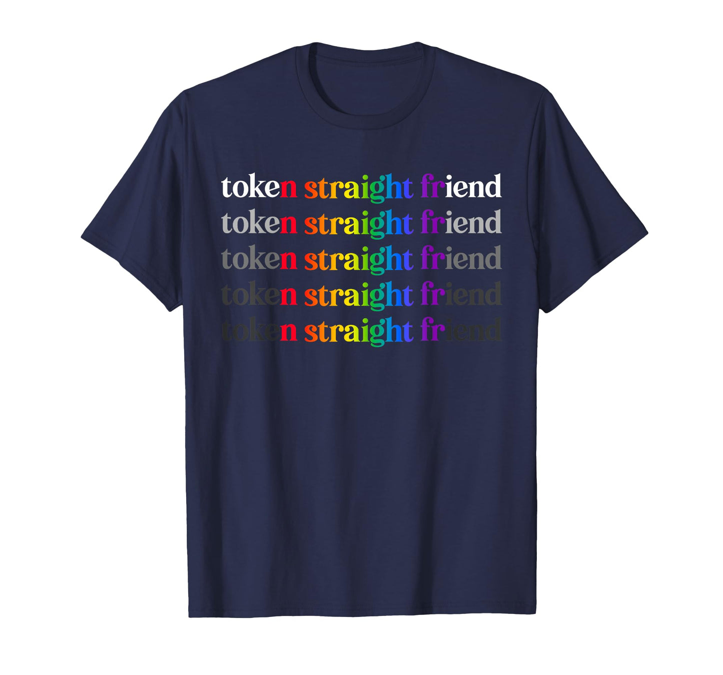 Token Straight Friend T-Shirt