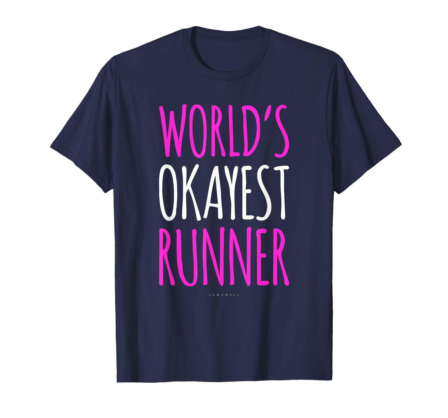 Funny Running Shirt. Worlds Okayest Runner Shirt. Funny Gift T-Shirt