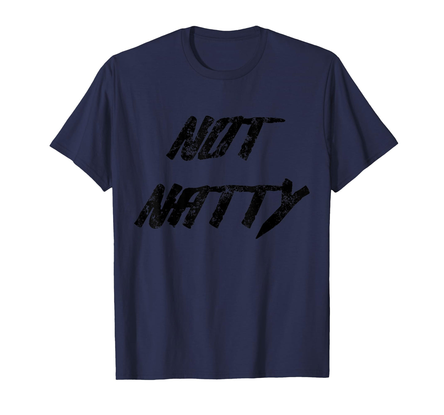 Not Natty T-Shirt