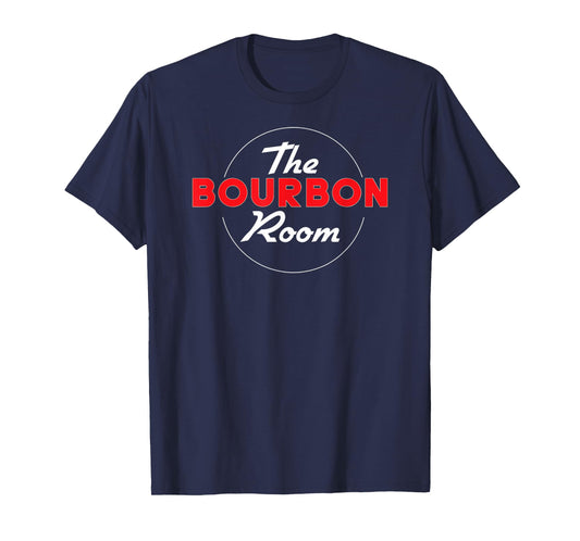 The Bourbon Room Funny Drunk Drinking Party For Men Women T-Shirt