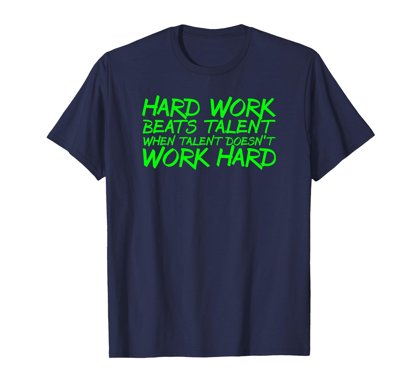 Hard Work Beats Talent sport athlete training gym t-shirt