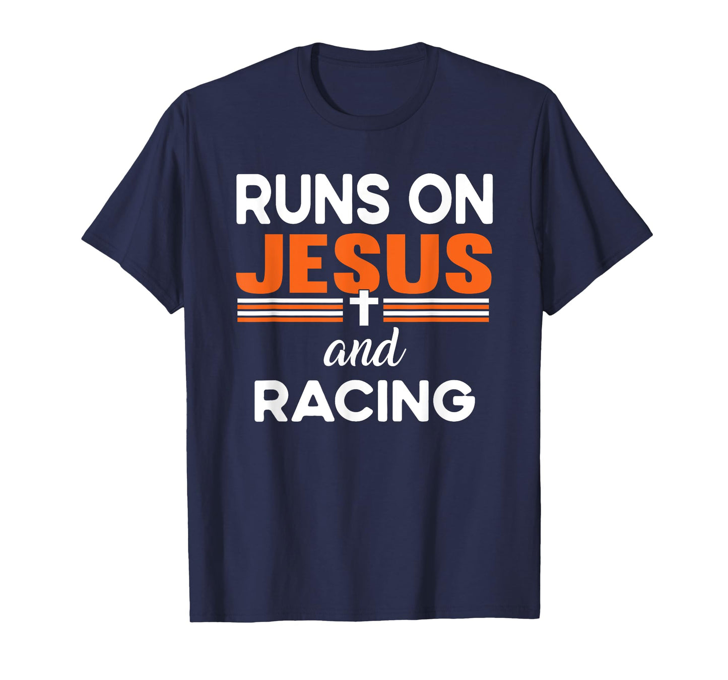 Runs on Jesus and Racing Christian Religious T-Shirt