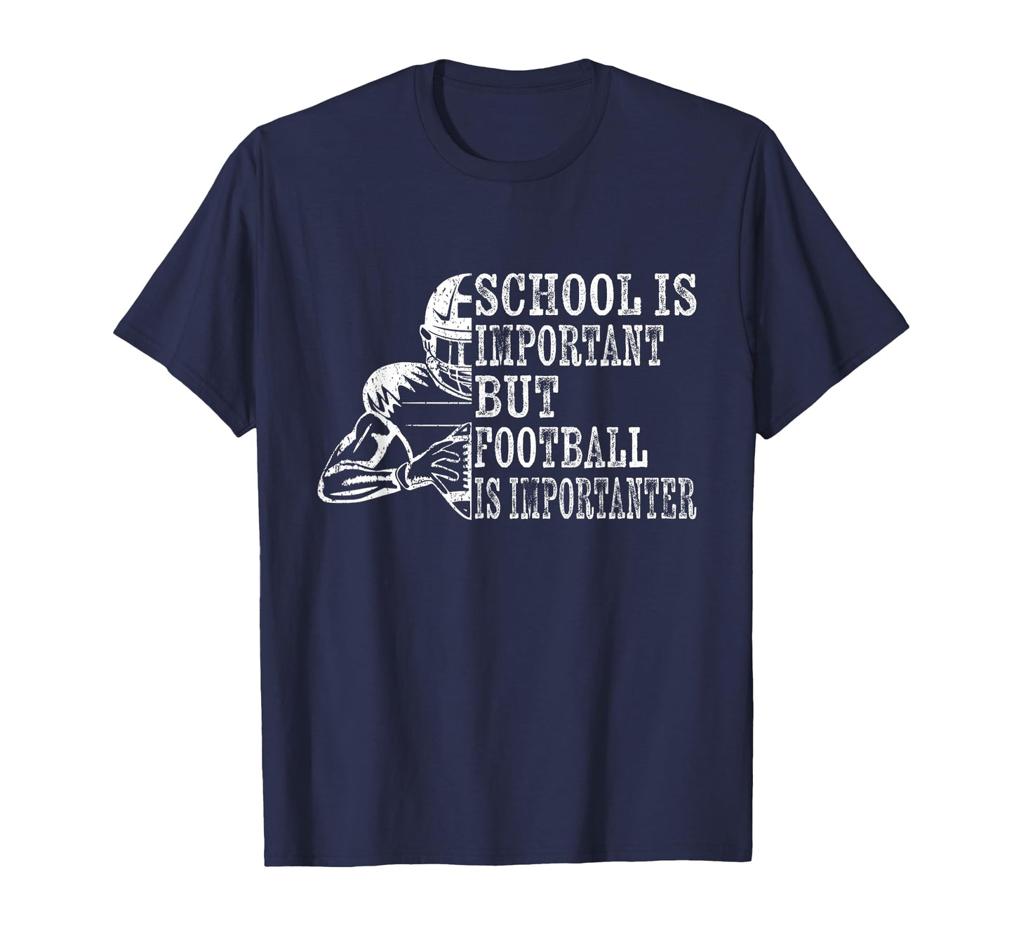School Is Important Football Is Importanter Football Lineman T-Shirt