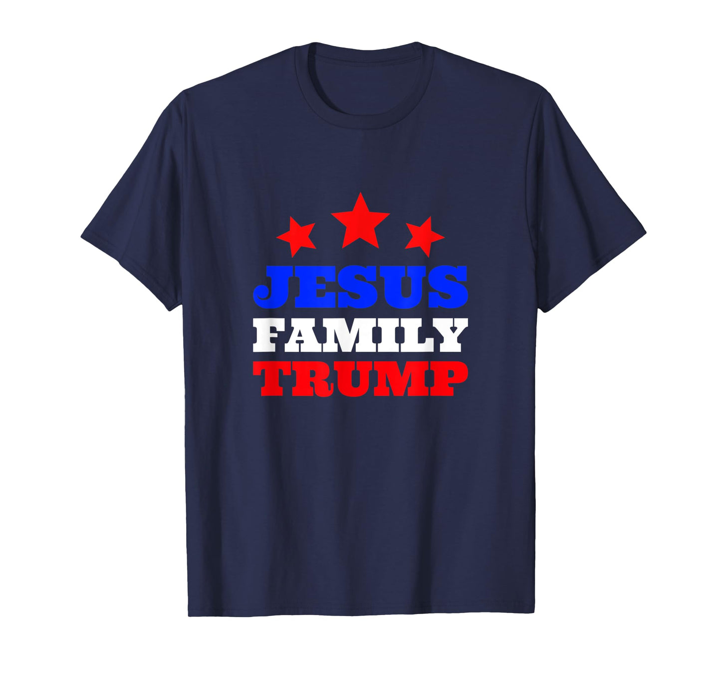 Jesus Family Trump Pro God Christian Pro Trump Supporter T-Shirt