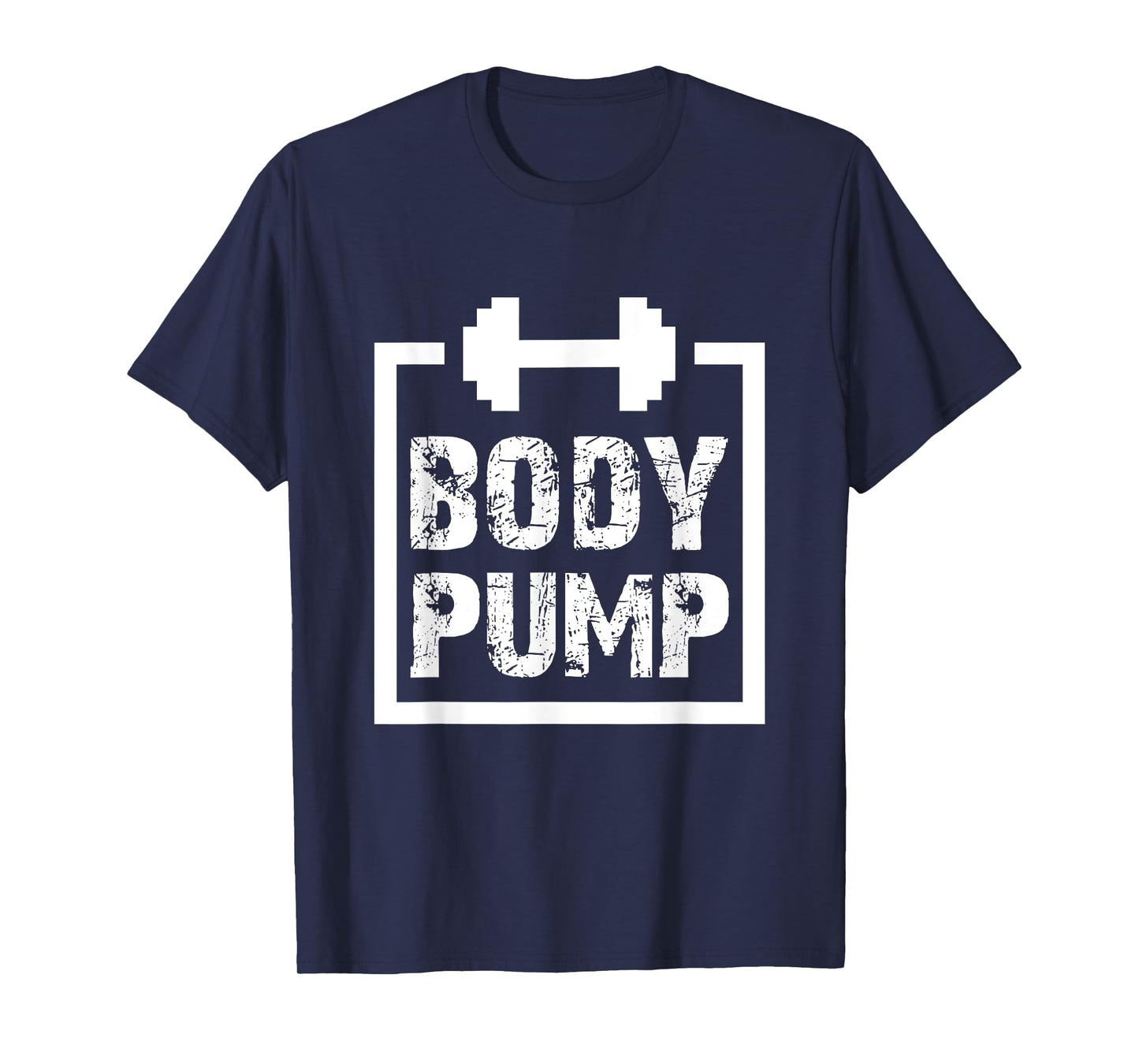 Body Pump Fitness Motivation T Shirt -Bodybuilding Gym Shirt T-Shirt