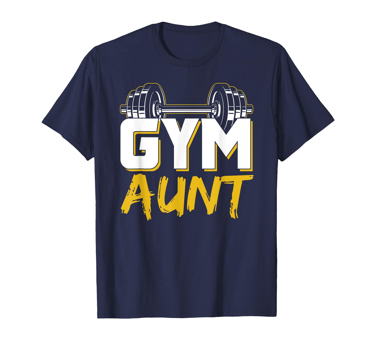 Gym Aunt Fitness Weightlifting Training Workout T-Shirt