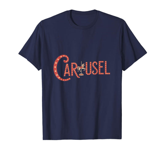 Carousel Musical Vintage Marquee Horse Theatre Broadway T-Shirt