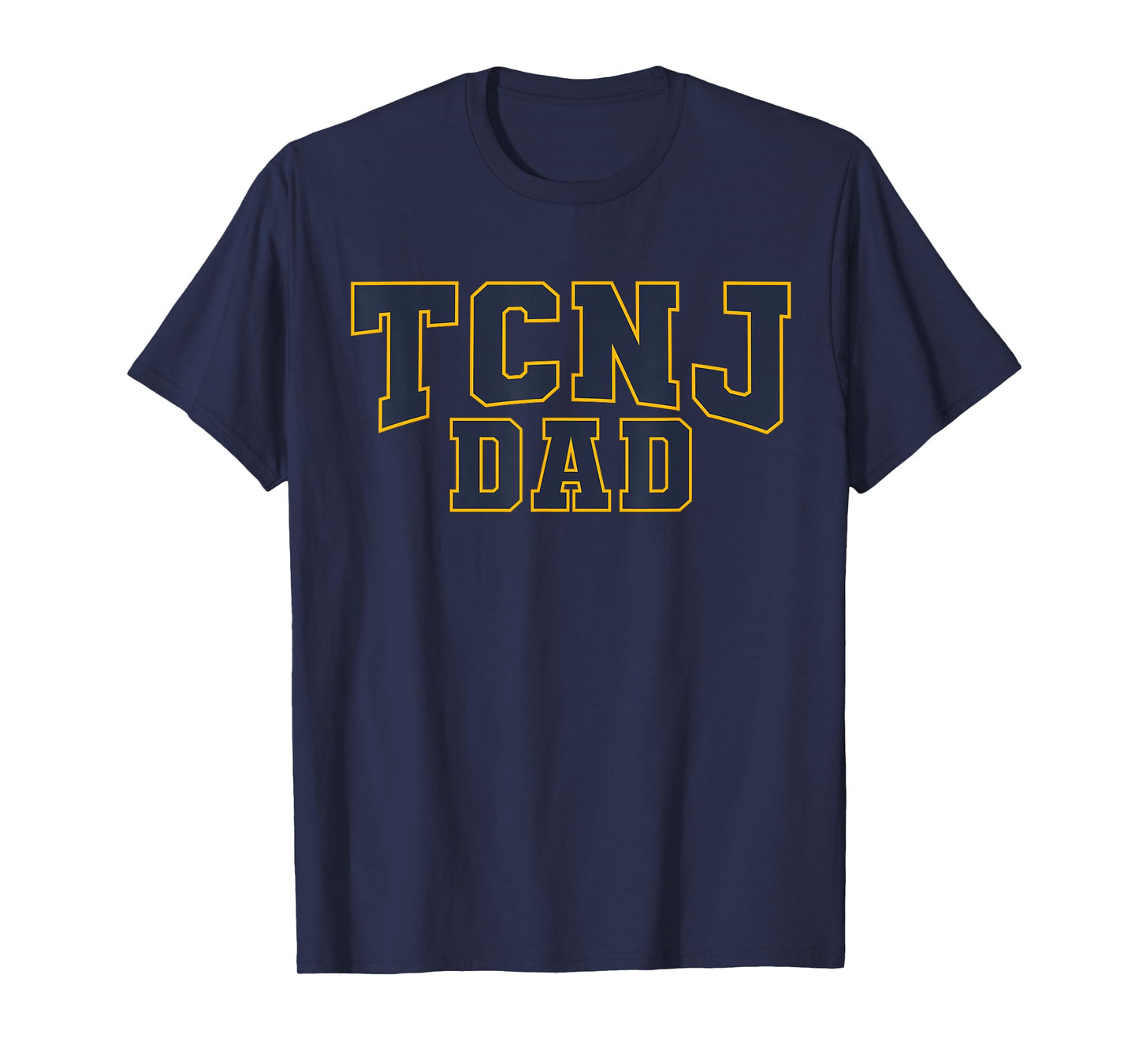 TCNJ Dad Apparel Sports Fan T-Shirt