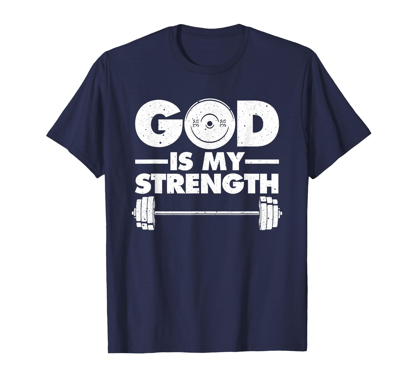 Funny Christian Workout Design Men Women God Is My Strength T-Shirt