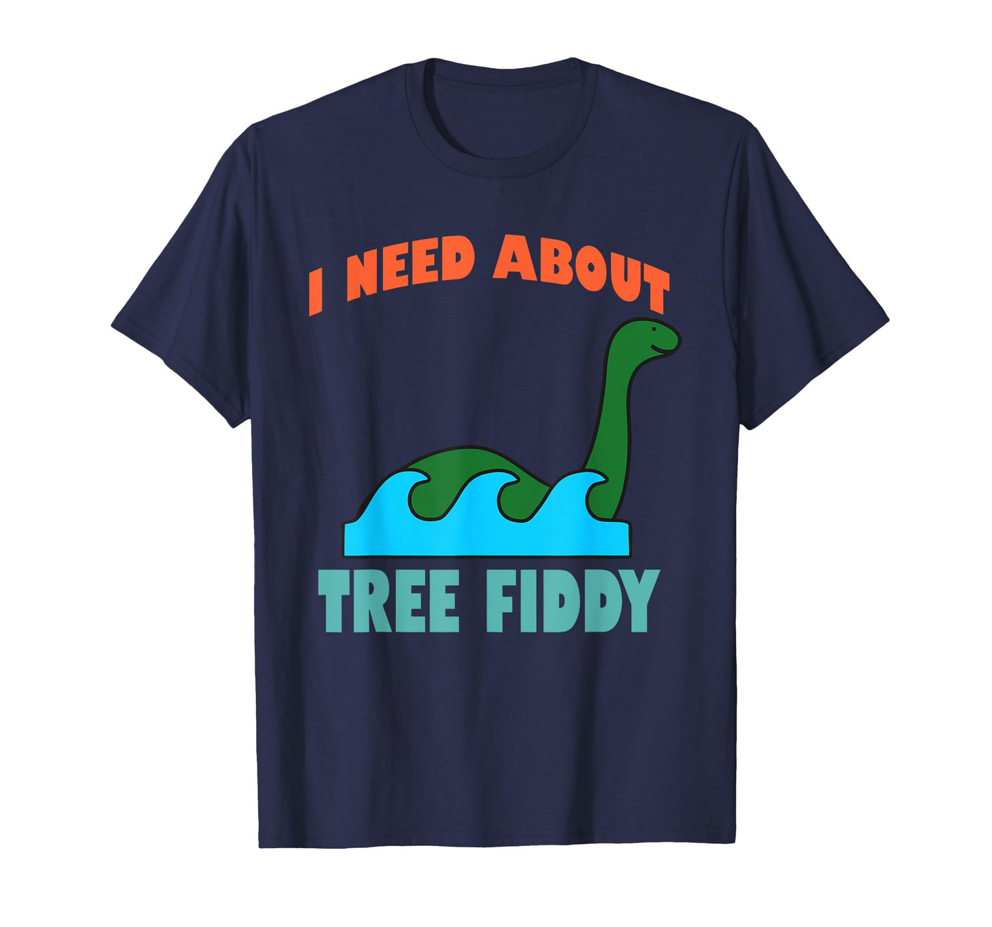 I Need About Tree Fiddy Apparel T-Shirt