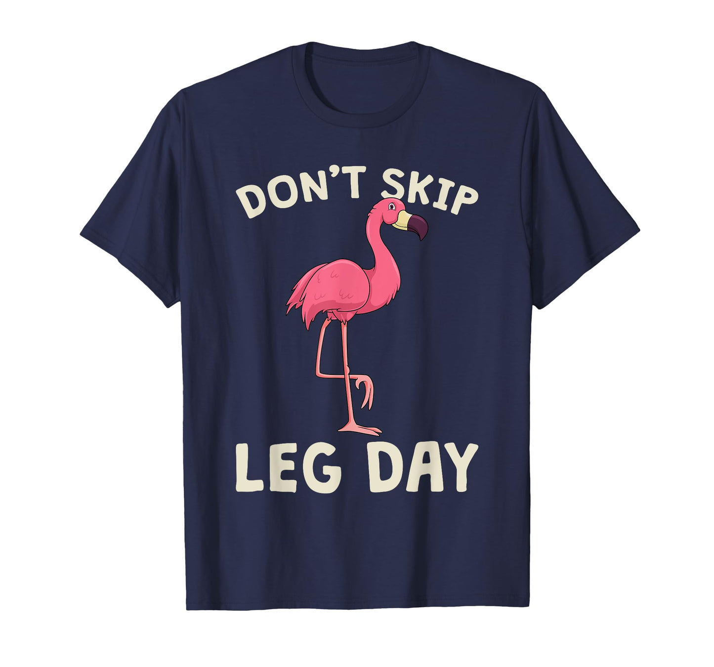 Pink Flamingo Workout Shirt Don't Skip Leg Day Gym Fitness T-Shirt