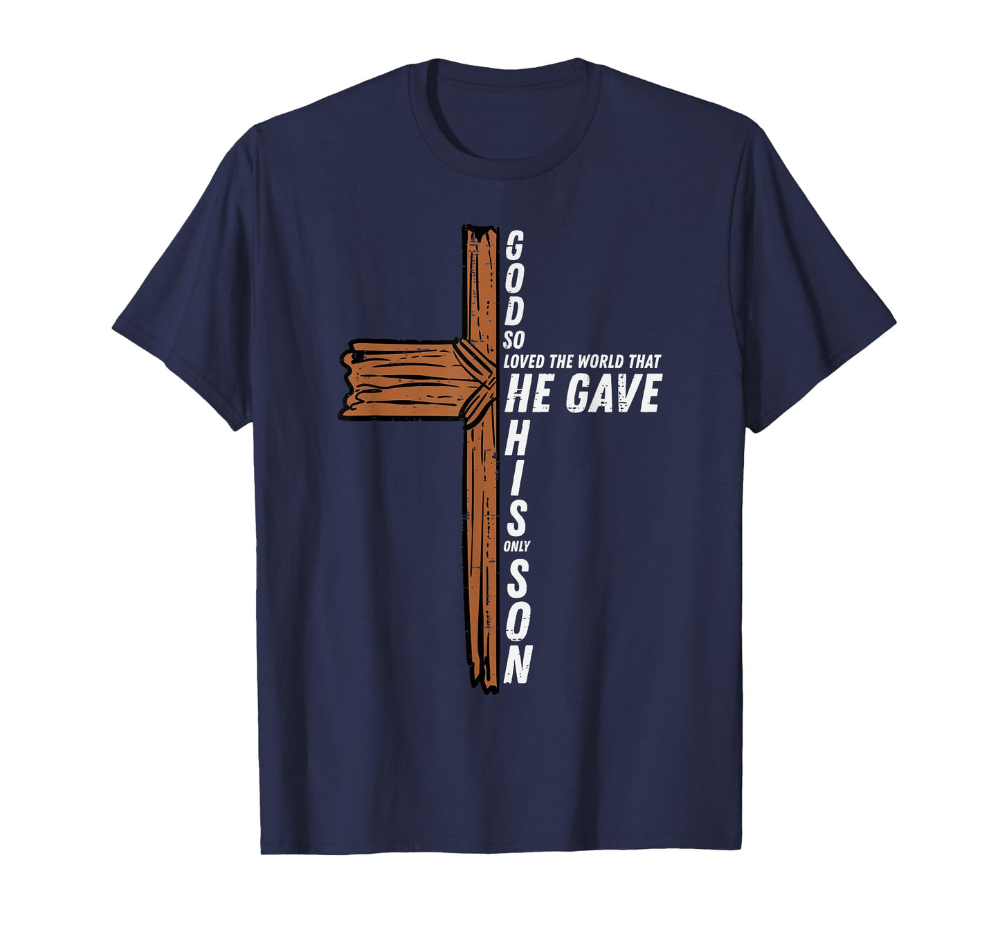 God So Loved The World John 3 16 Christian Men Women Kids T-Shirt