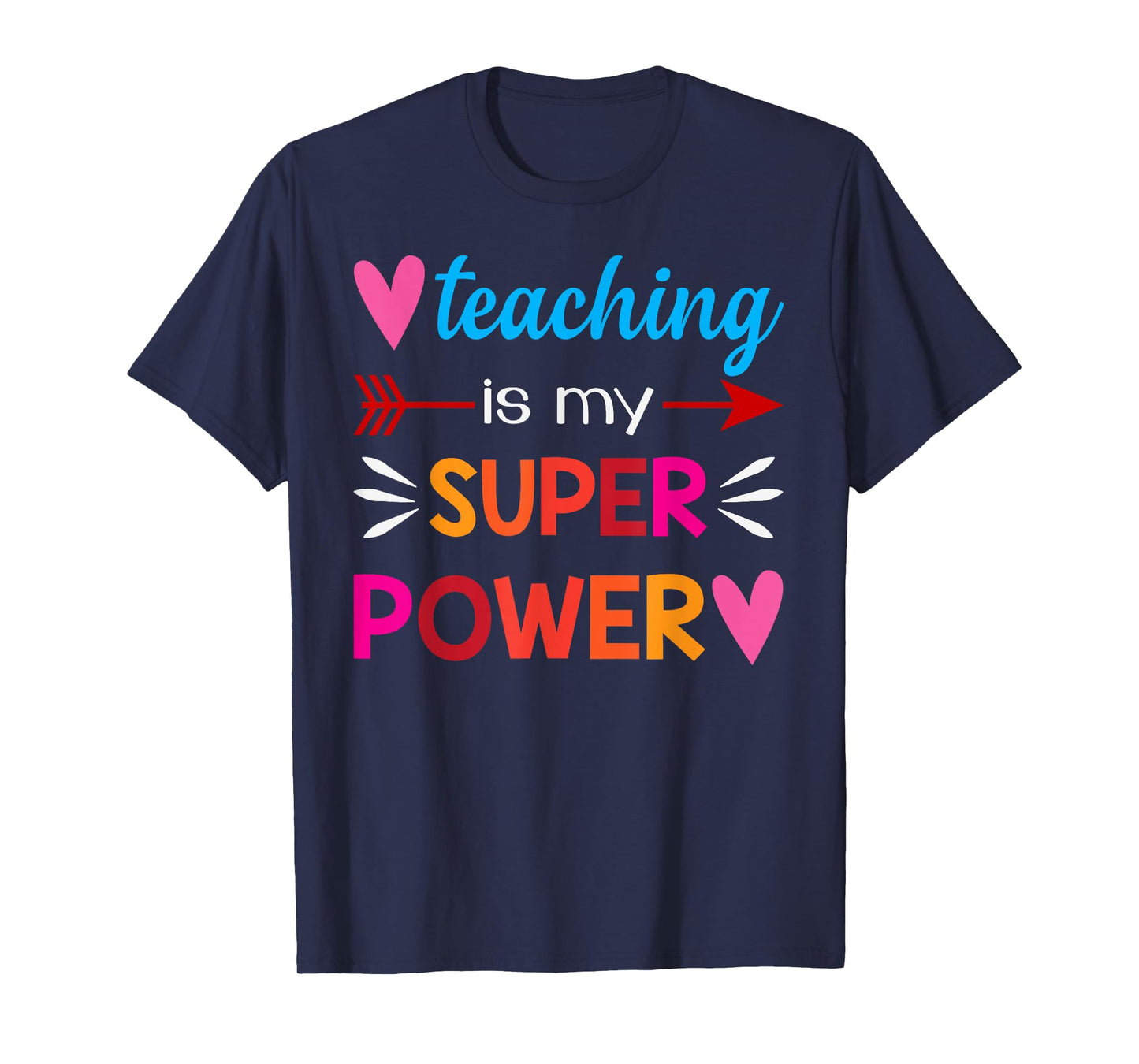 Teaching Is My Super Power Gifts T-Shirt