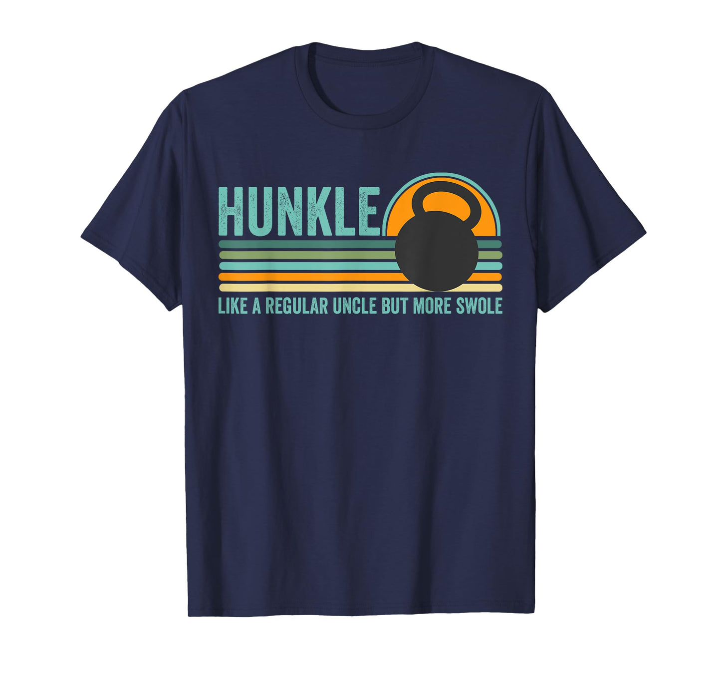 Hunkle Funny Uncle Gift Hunky Uncle Swole Meme Body Builder T-Shirt