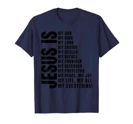 Jesus Is My All TShirt My Everything My God Lord Savior T-Shirt