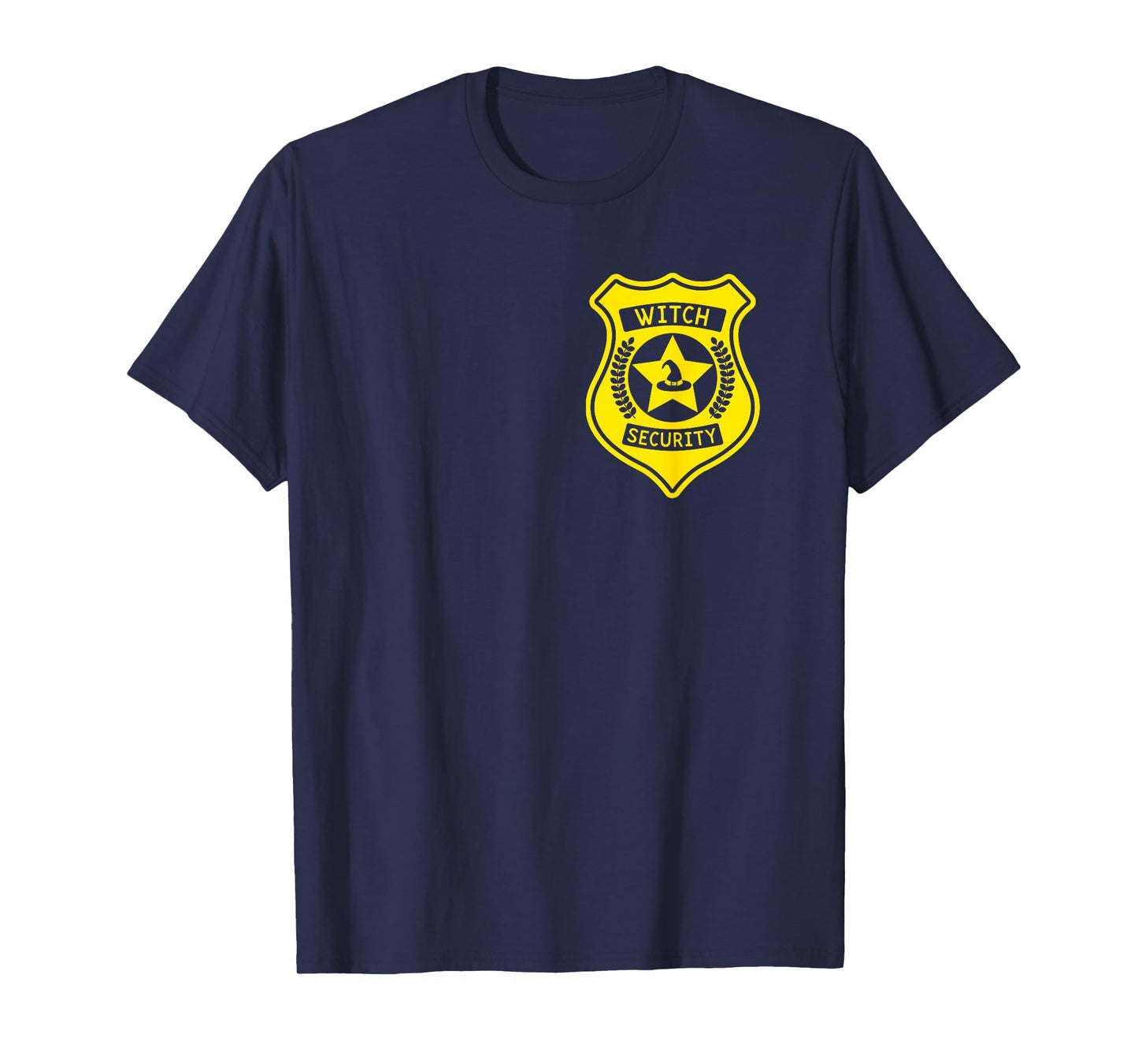 Witch Security Badge Halloween Costume for Dad T-Shirt