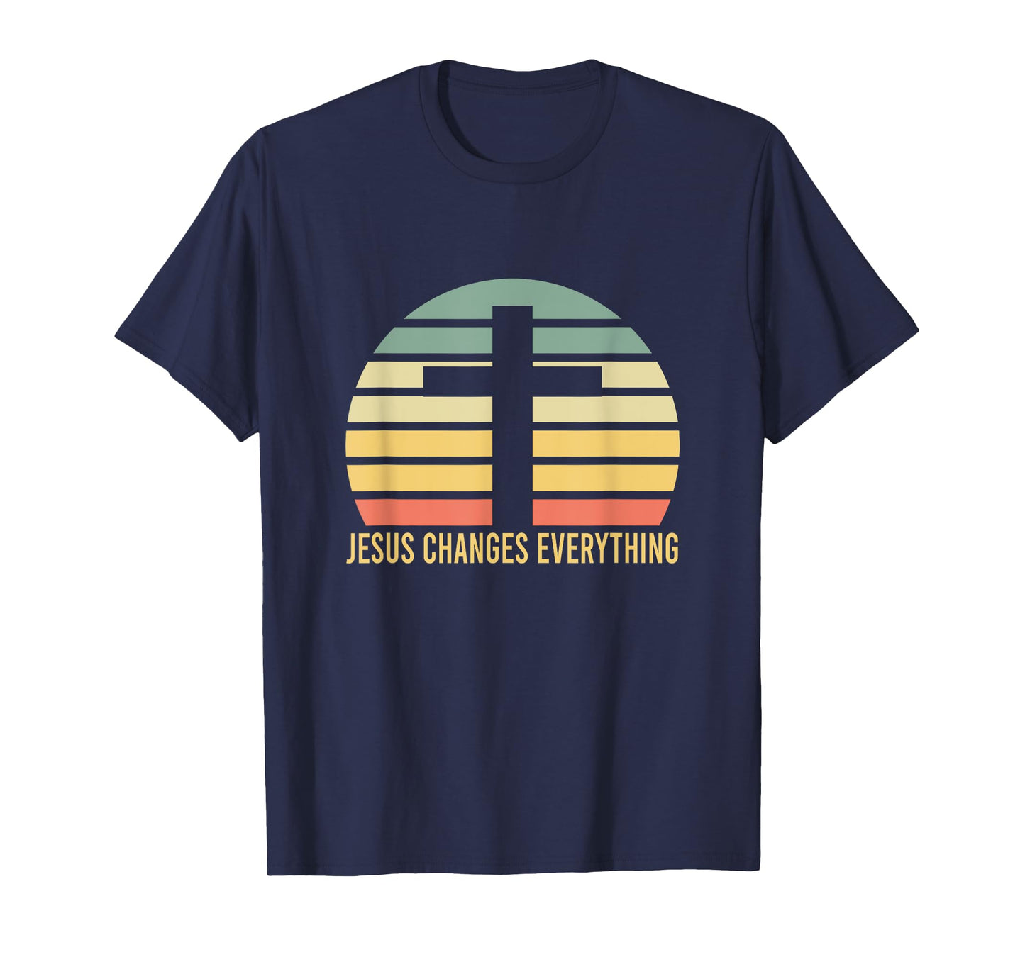Jesus Changes Everything Jesus T-Shirt