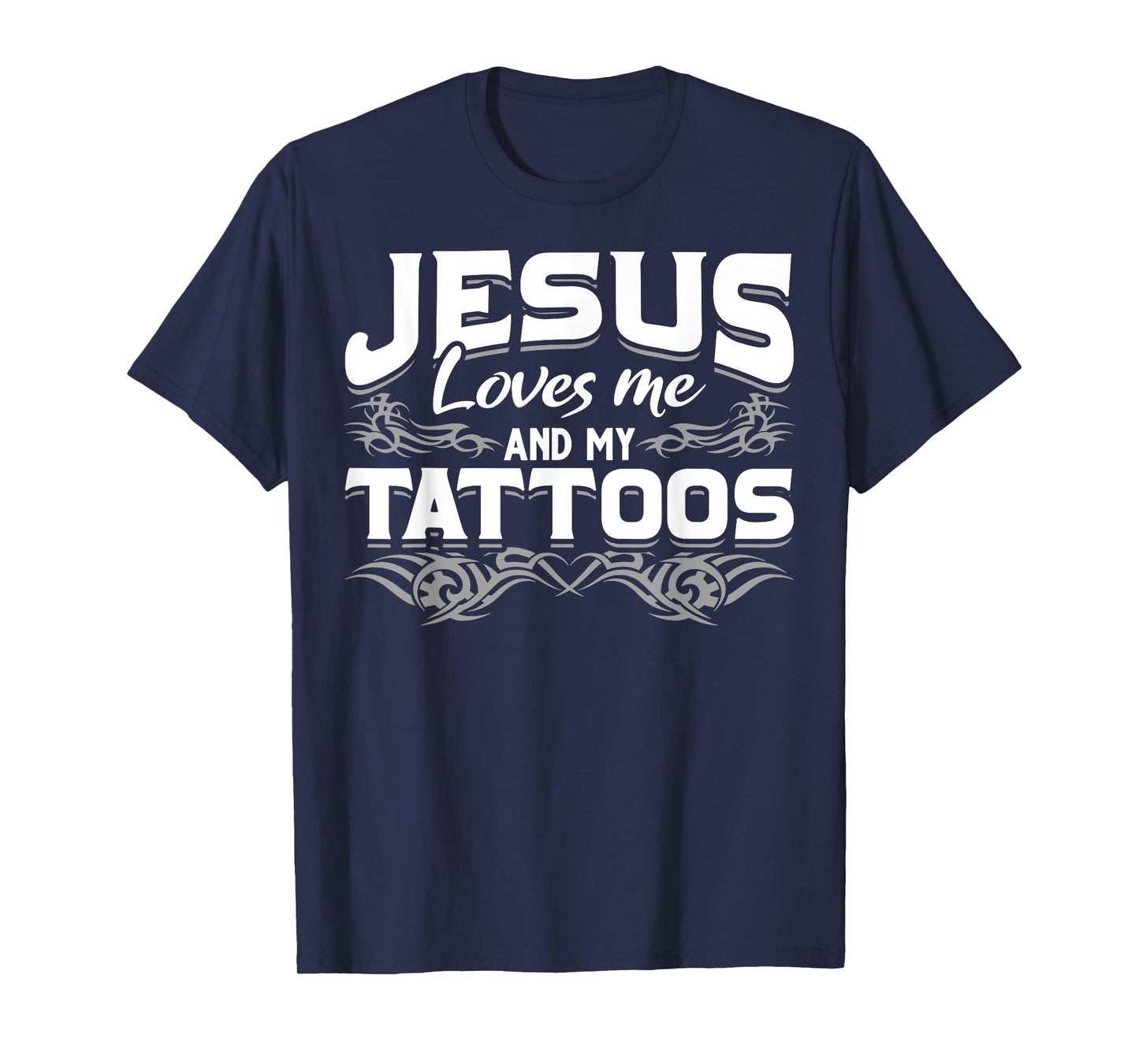 Christian Tattooist Tatted Jesus Loves Me And My Tattoos T-Shirt