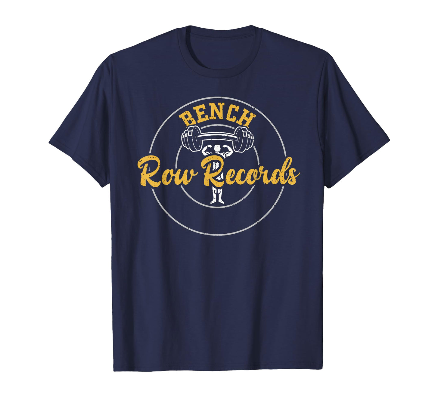 Bodybuilding: Bench Row Records Gym Sayings T-Shirt