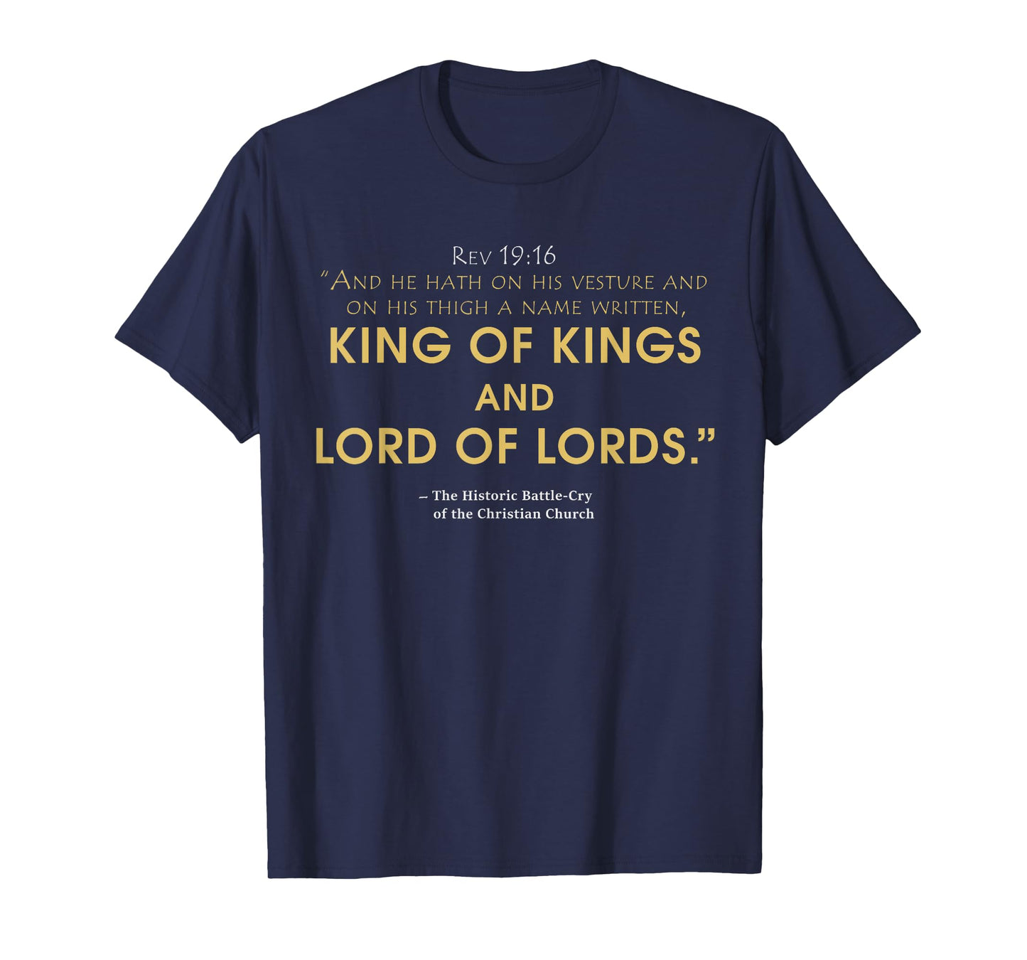 king and lord Jesus t-shirt, Revelation 19:16 bible T-Shirt