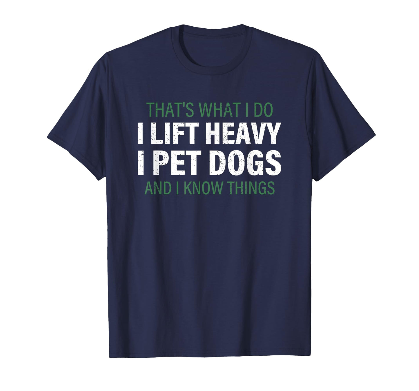 Trashow Unisex-Adults Black Small Lift Heavy I Pet Dogs and Know Things T-Shirt