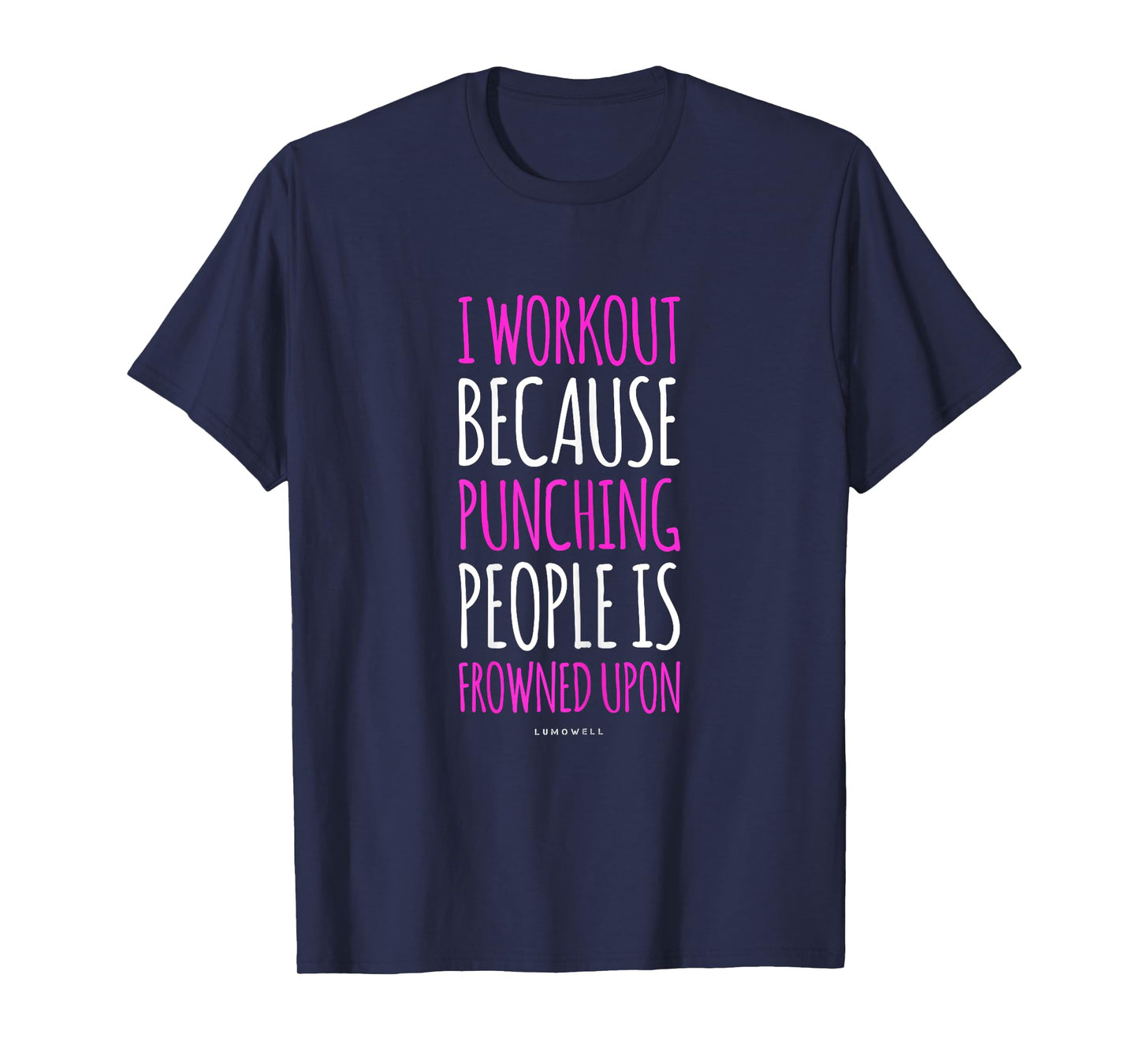 Funny Gym T Shirts: I Workout Because Punching People Shirt T-Shirt