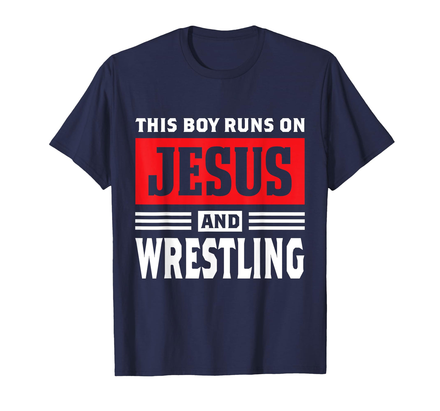 This Boy Runs On Jesus And Wrestling Christian Gift T-Shirt