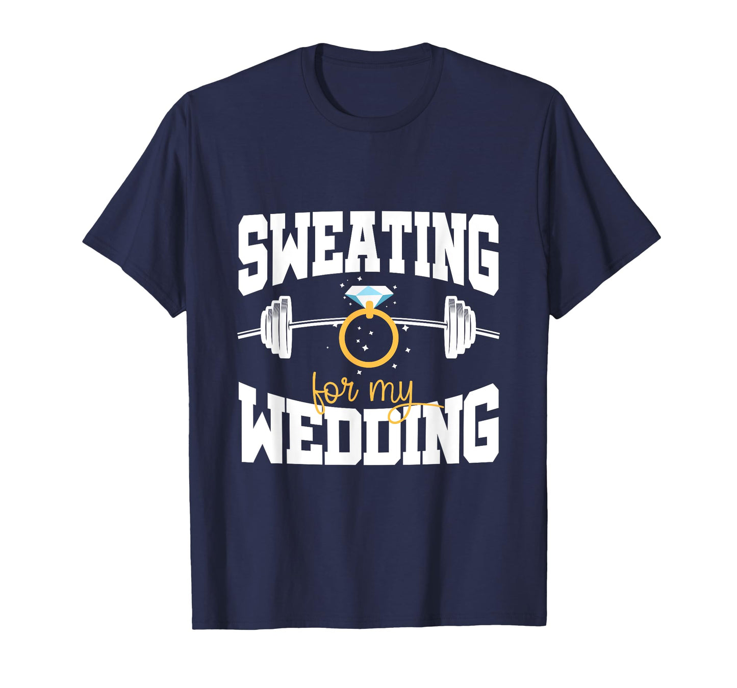 Bride Workout Sweating For My Wedding T-Shirt