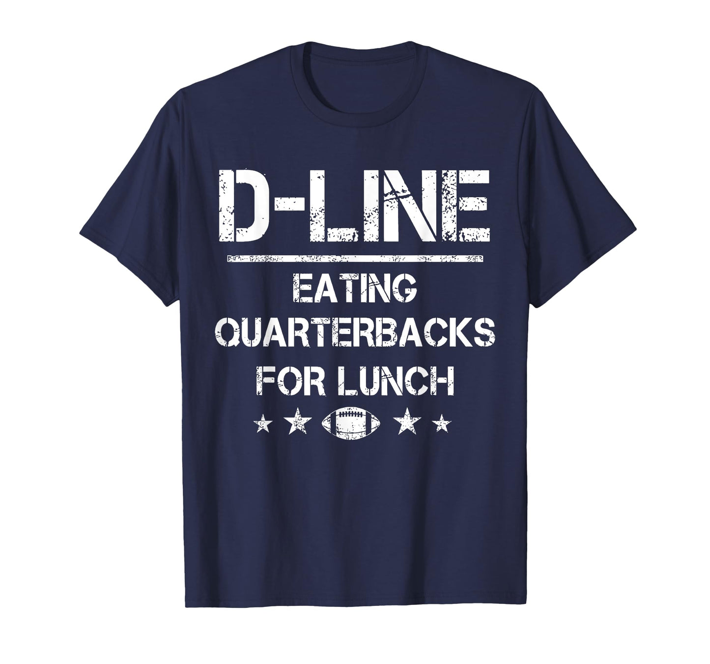 D-Line Eating Quarterbacks for Lunch Football Lineman T-Shirt