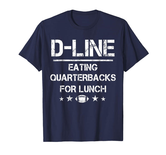D-Line Eating Quarterbacks for Lunch Football Lineman T-Shirt