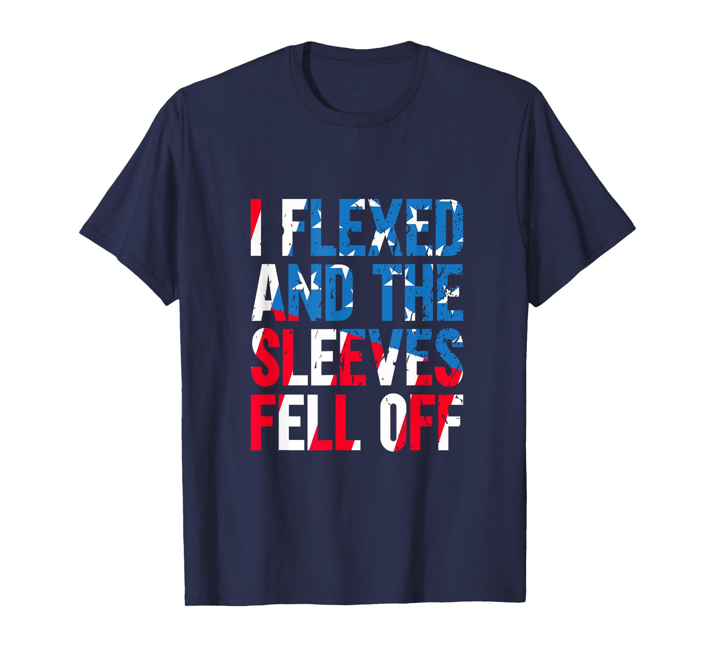 I Flexed And The Sleeves Fell Off American Flag USA Gym T-Shirt for Women Kids Men