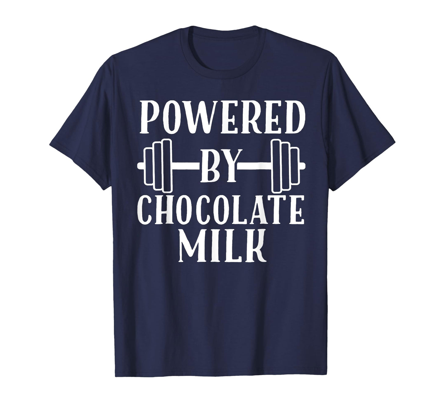 Powered By Chocolate Milk T-Shirt