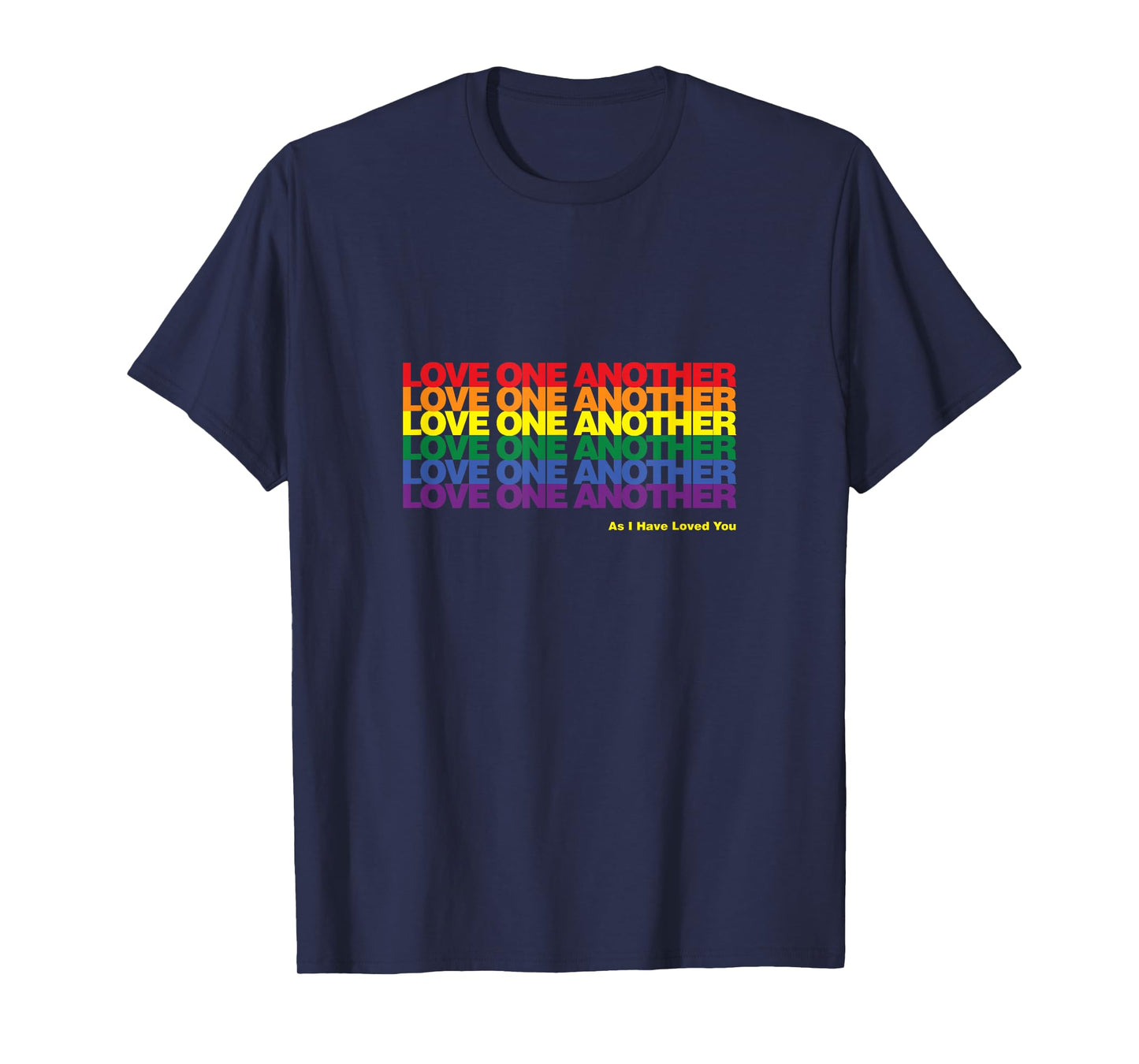 Love One Another Rainbow Solid T-Shirt