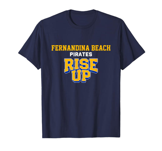 Fernandina Beach Pirates Rise Up HS T-Shirt
