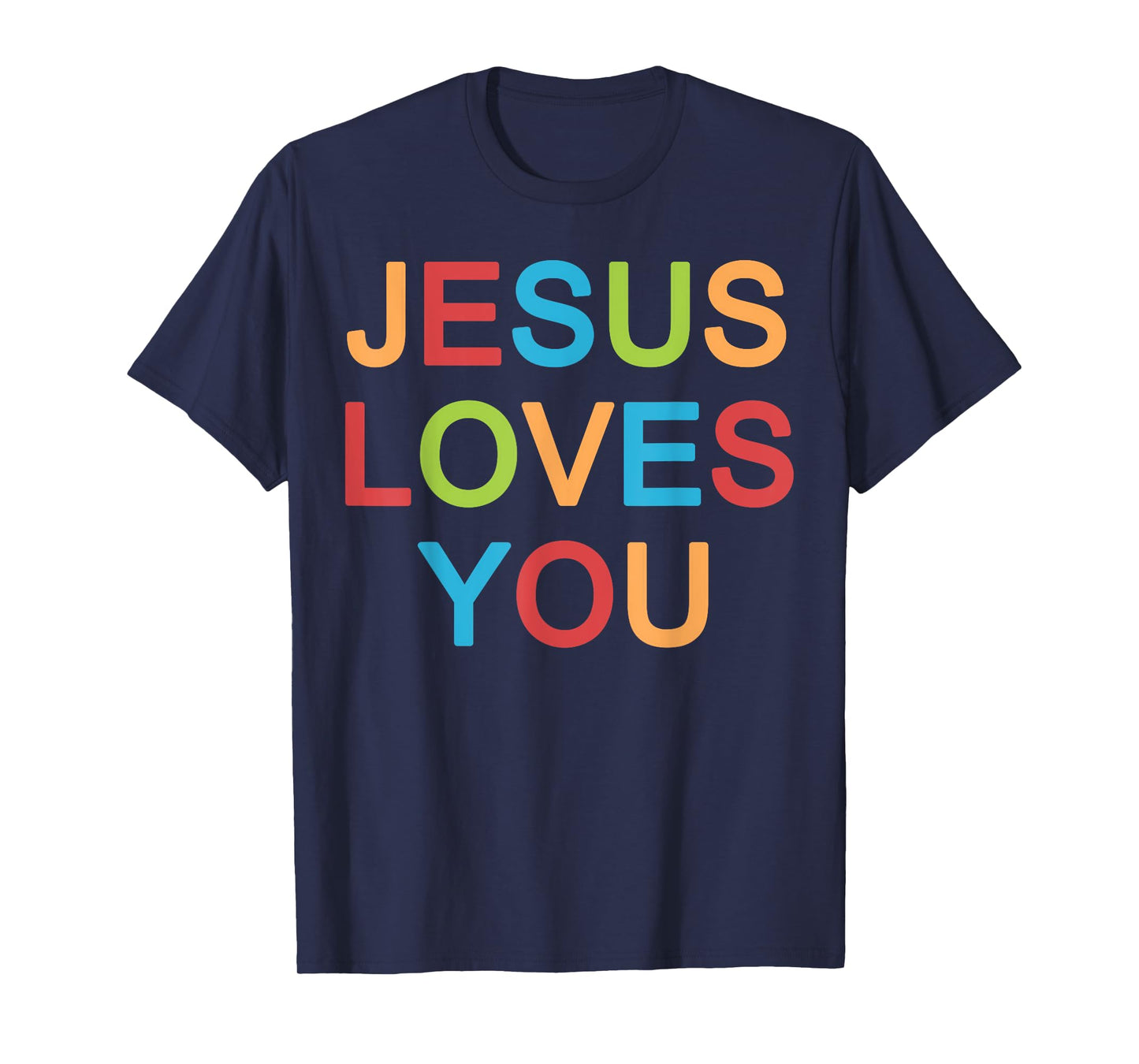 Jesus Loves You Christian T-Shirt