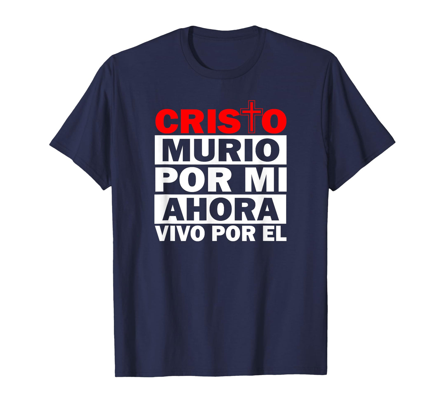 cristo murio por mi camisas cristianas spanish christian T-Shirt