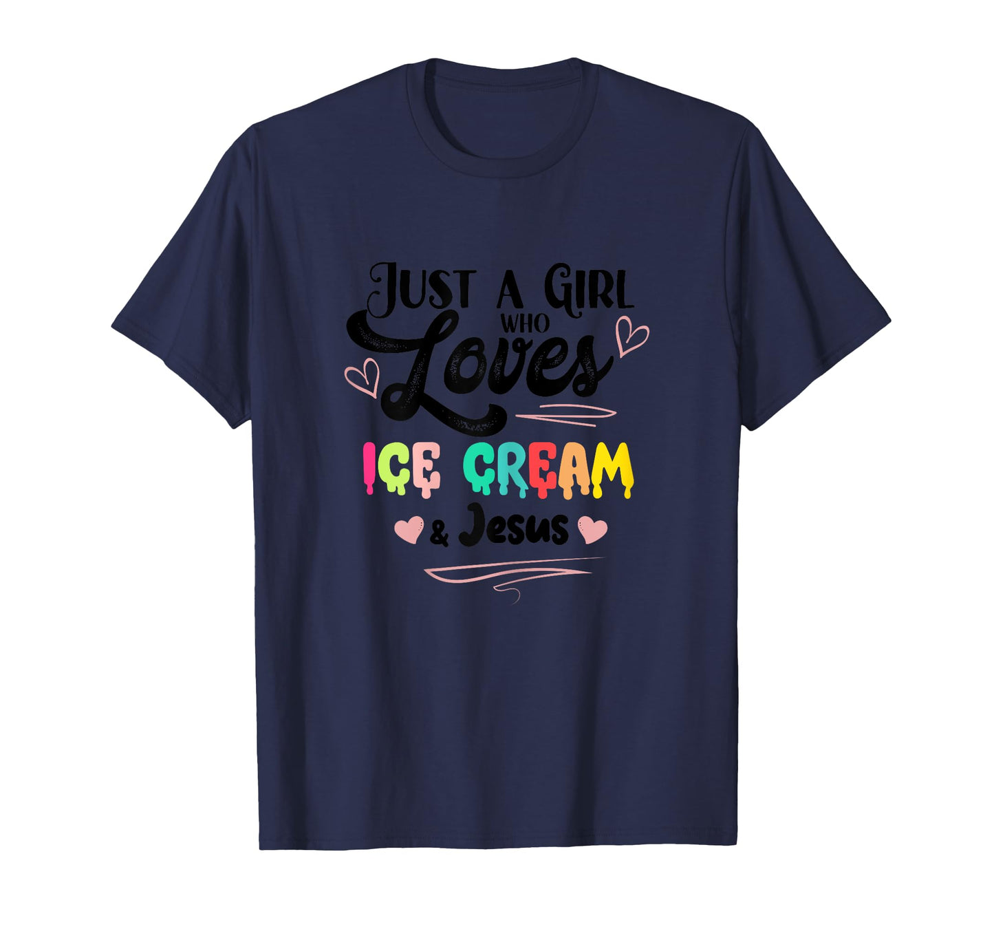 Just A Girl Who Loves Ice Cream And Jesus Ice Cream Lover T-Shirt
