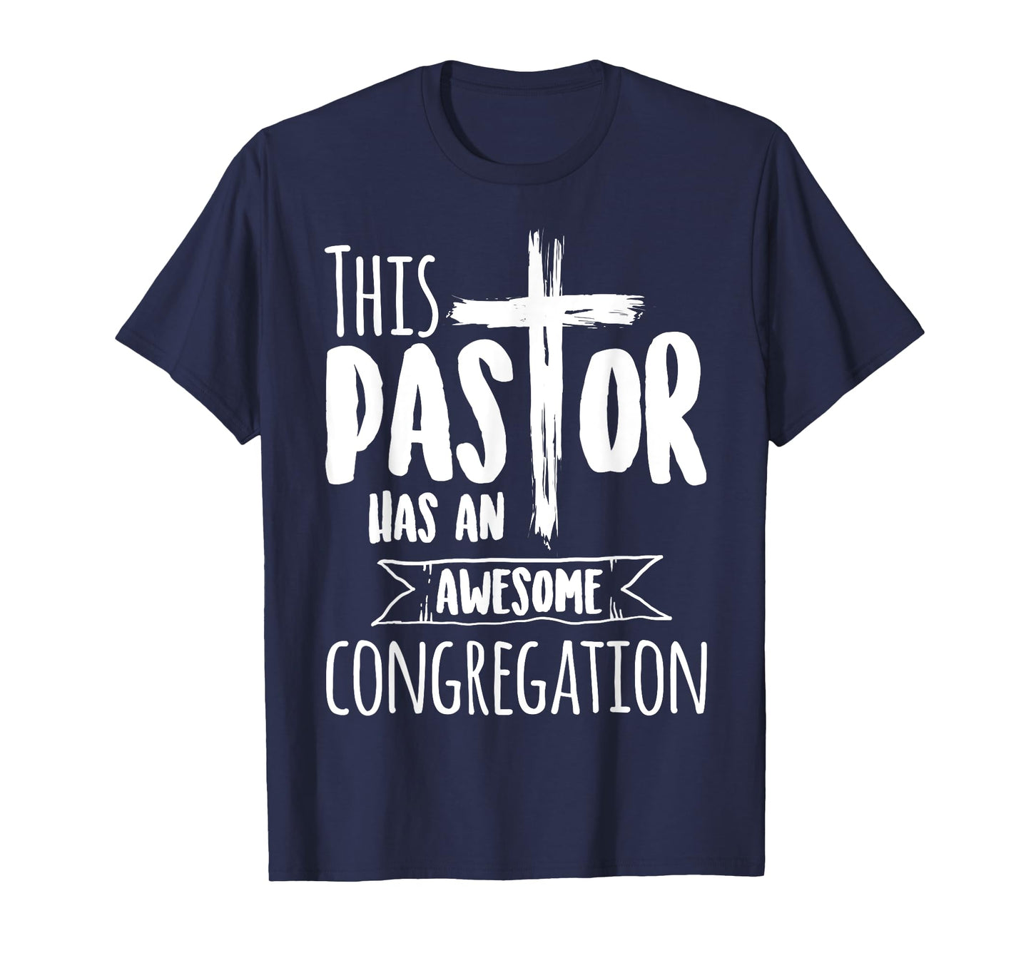 This Pastor Has An Awesome Congregation | Priest Gift T-Shirt