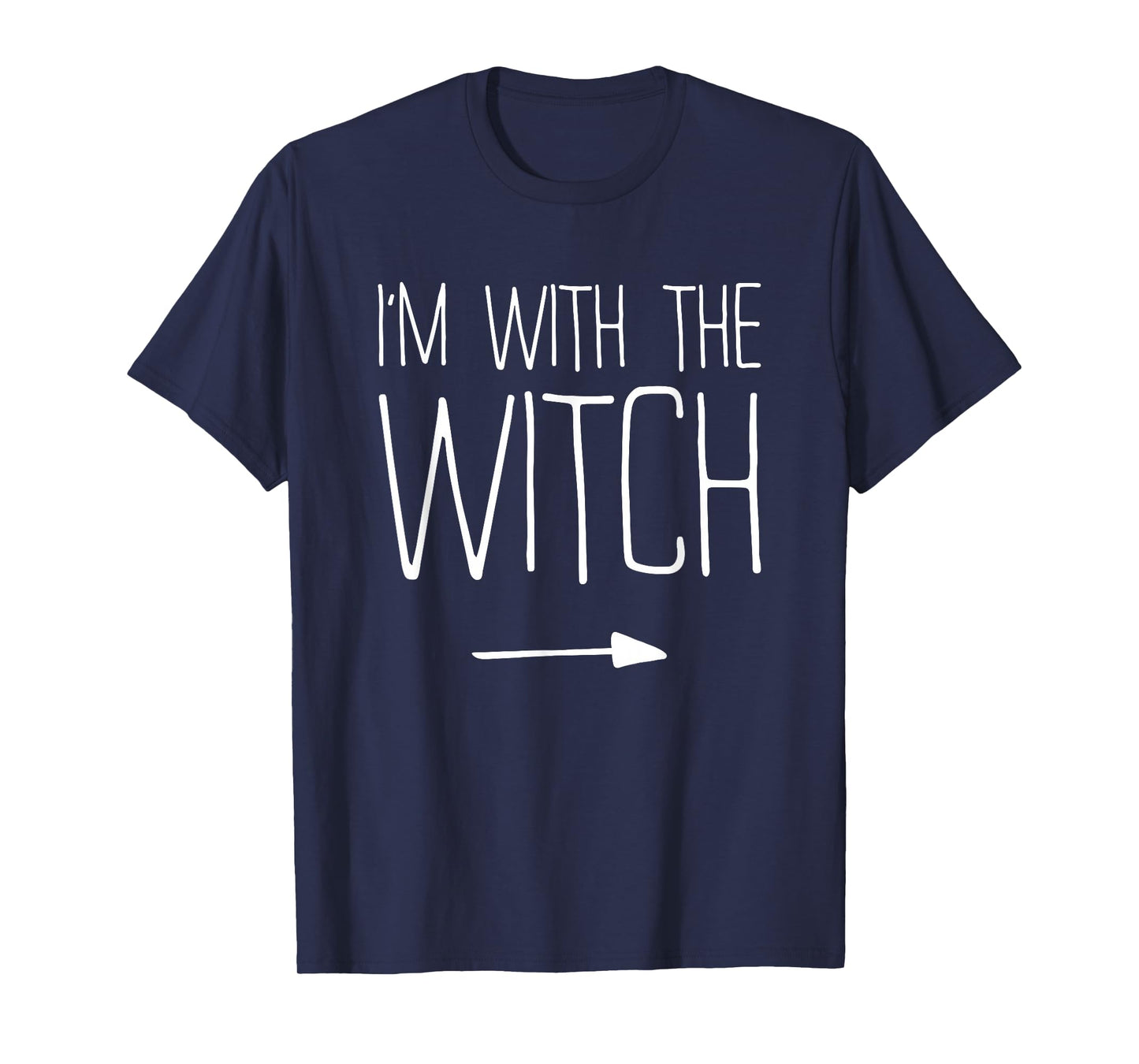 I'm With The Witch Shirt Adult Kids Men Women Costume T-Shirt