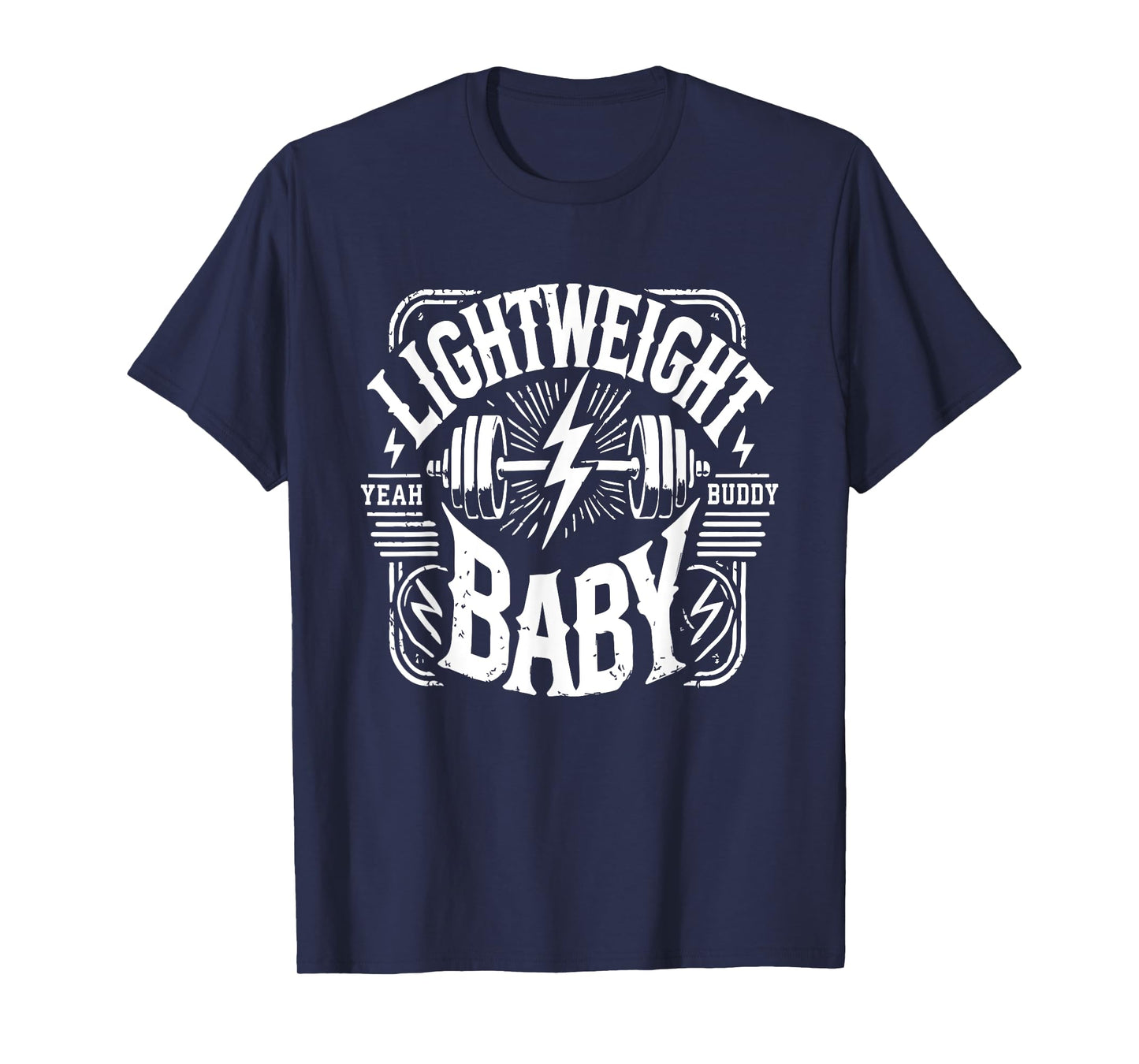 Light Weight Baby - Ronnie Coleman Bodybuilding Motivation T-Shirt