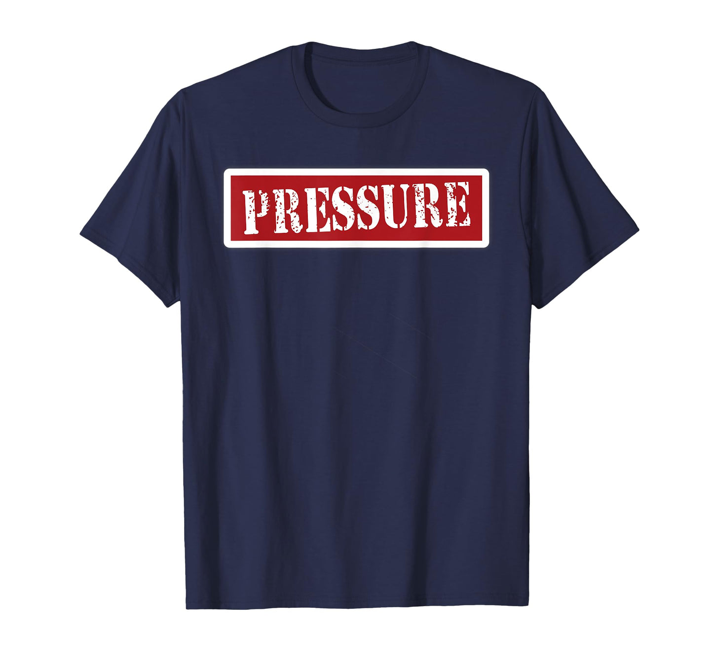 Pressure T-Shirt