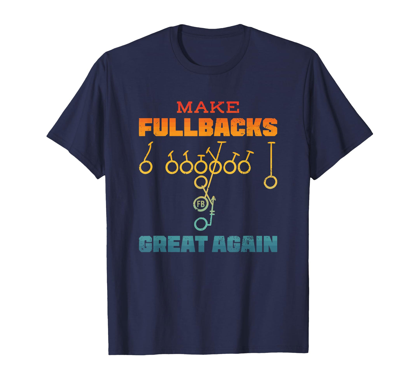 Make Fullbacks Great Again Football Embroidered Running Back T-Shirt