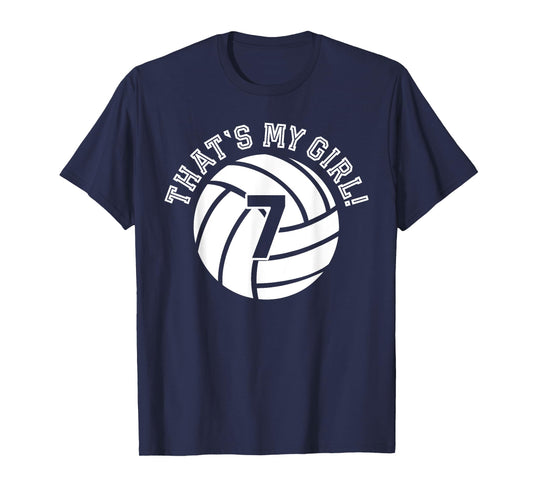 That's My Girl #7 Volleyball Player Mom Dad Kids School Fan T-Shirt