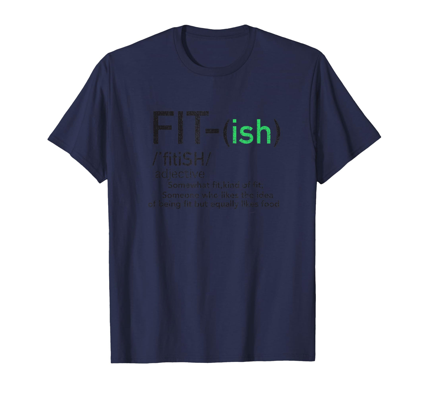Funny Fit ish T-shirt For Workout, Gym T-Shirt