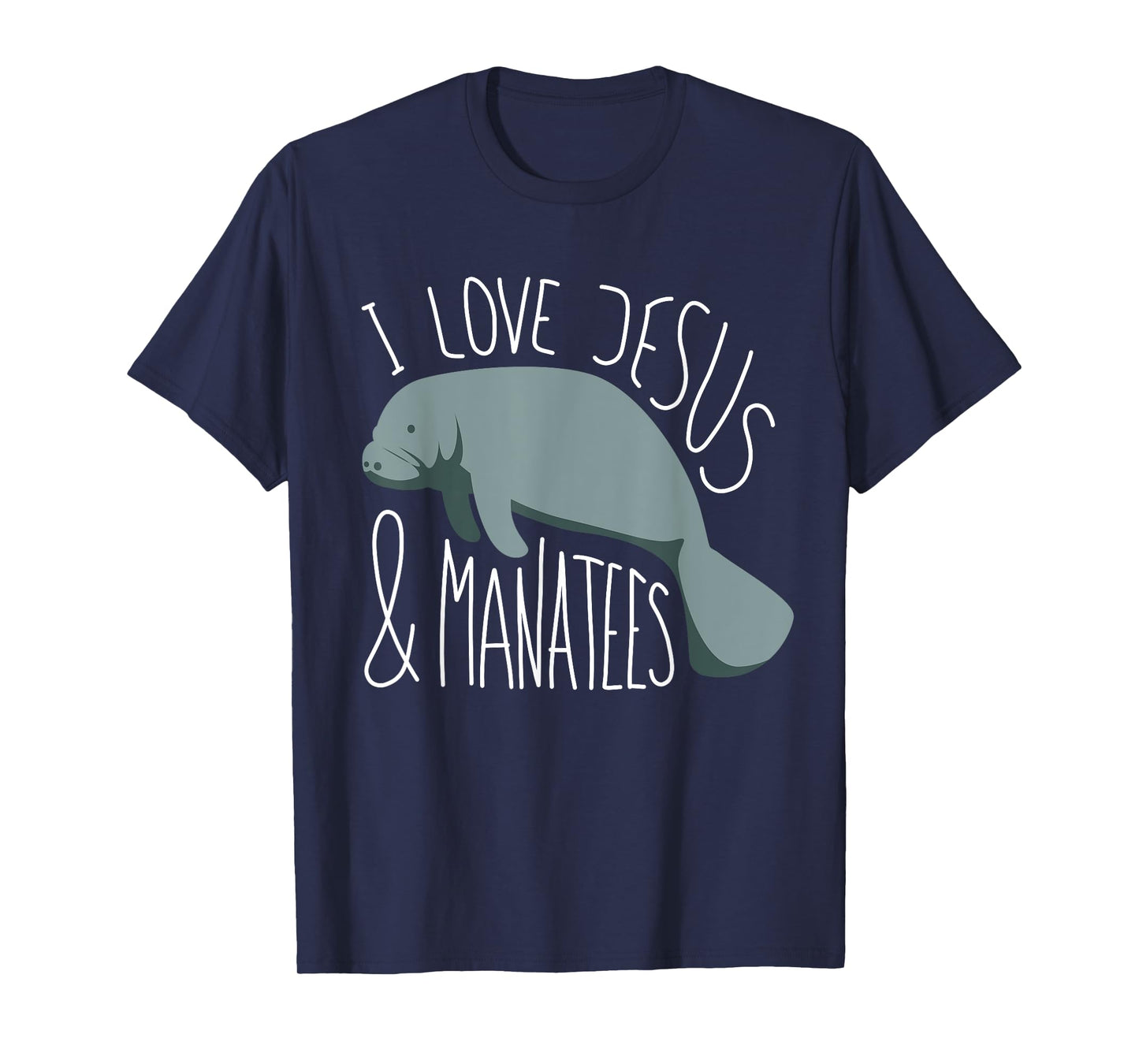 Manatee Lover I Jesus & Manatees I Sea Cow T-Shirt