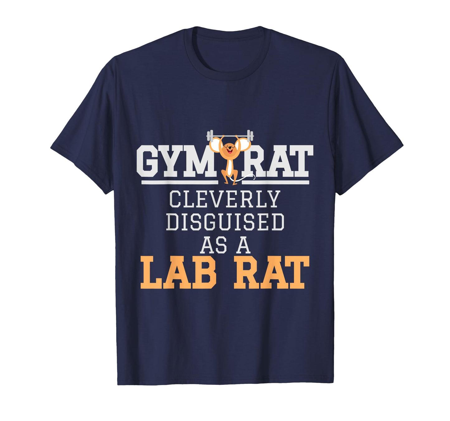 Lab Rat TShirt Lab Tech Gifts - Gym Rat Cleverly Disguised T-Shirt
