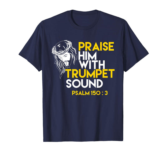 Psalm 150:3 Trumpet Bible Verse T-Shirt